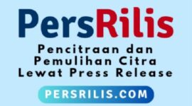 Persrilis.com Fokus Layani Jasa Penerbitan Press Release di 1.000+ Portal Berita Sejumlah Jaringan Media